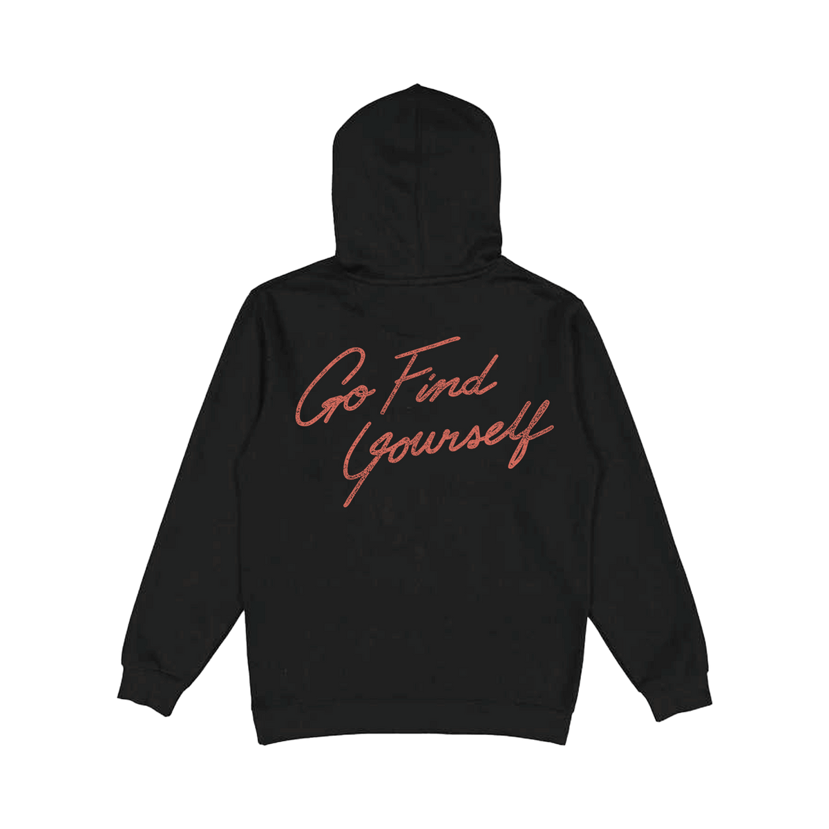 Go Find Yourself Hoodie - Hoodie