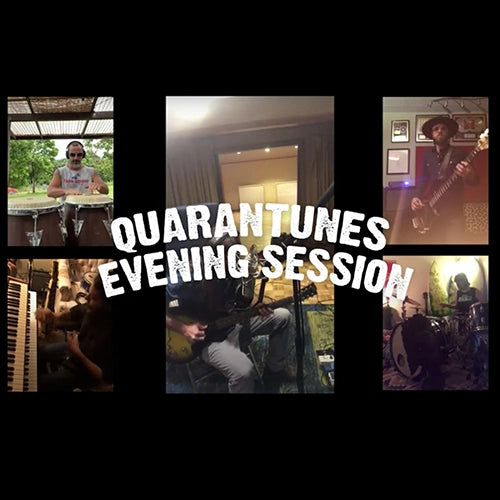 Quarantunes Evening Session